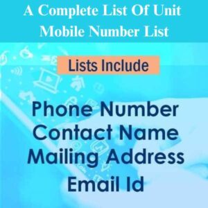 A Complete List Of Unit Mobile Number Database​