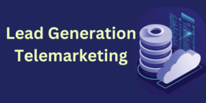 Lead Generation Telemarketing